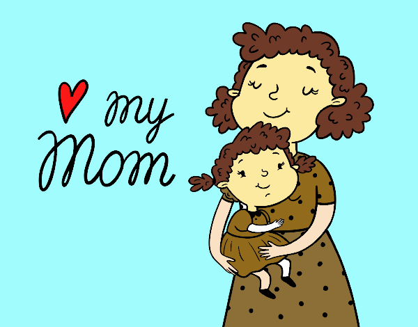Mamãe, eu te amo!